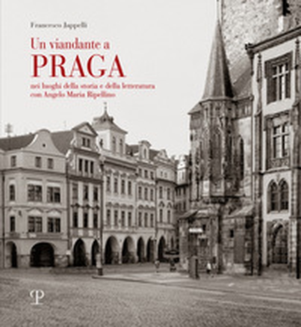 Un viandante a Praga. Nei luoghi della storia e della letteratura con A. M. Ripellino - Librerie.coop Un viandante a Praga. Nei luoghi della storia e della letteratura con A. M. Ripellino - Librerie.coop