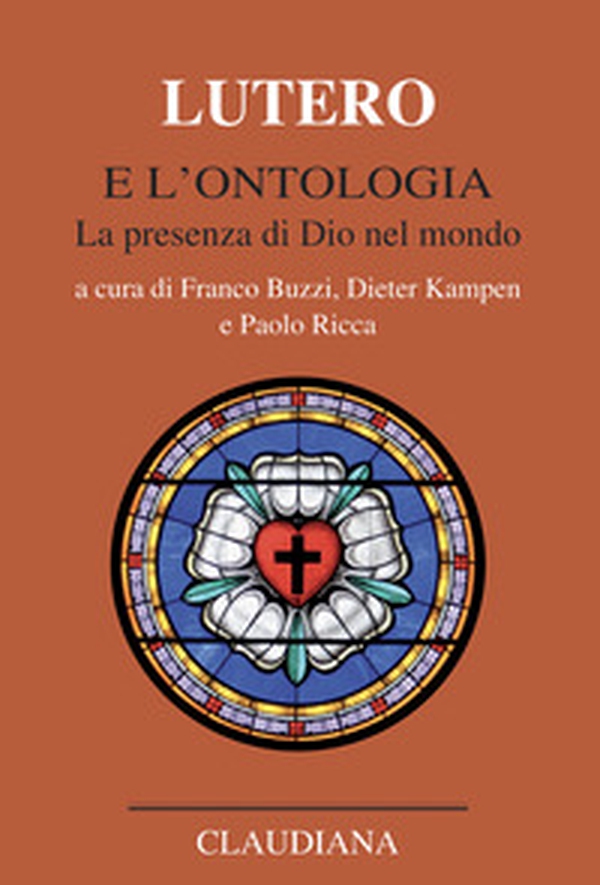 Lutero e l'ontologia. La presenza di Dio nel mondo - Librerie.coop Lutero e l'ontologia. La presenza di Dio nel mondo - Librerie.coop