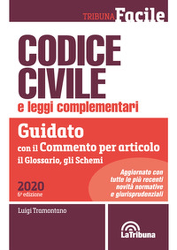Codice civile e leggi complementari. Guidato con il commento per articolo, il glossario, gli schemi - Librerie.coop Codice civile e leggi complementari. Guidato con il commento per articolo, il glossario, gli schemi - Librerie.coop