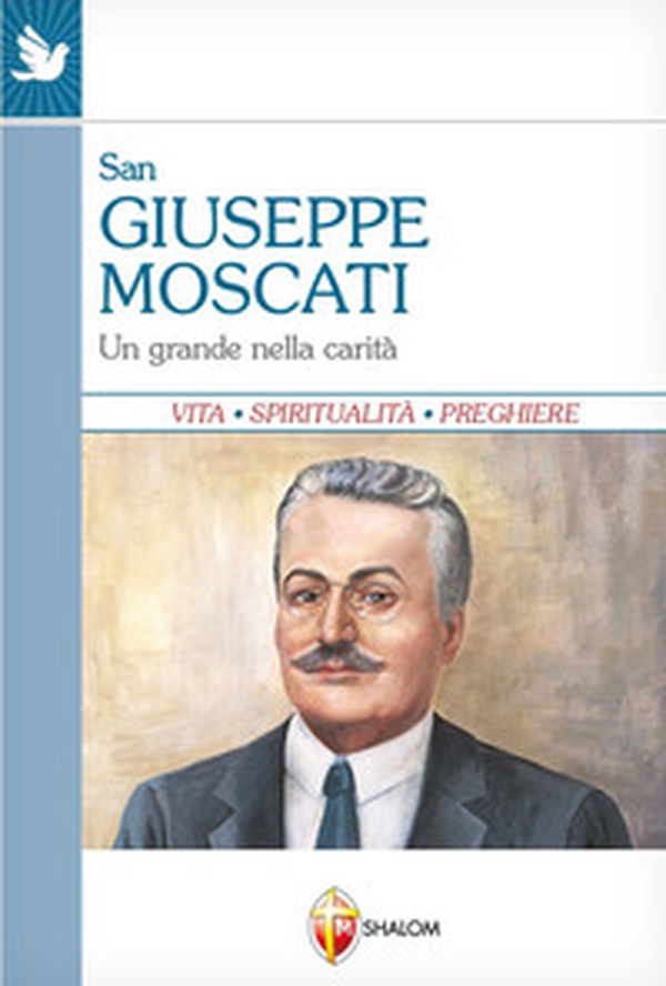 San Giuseppe Moscati. Un grande nella carità - Librerie.coop San Giuseppe Moscati. Un grande nella carità - Librerie.coop