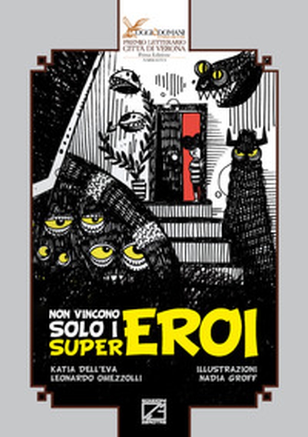 Non vincono solo i supereroi - Librerie.coop Non vincono solo i supereroi - Librerie.coop