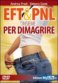 EFT & PNL insieme per dimagrire. DVD - Librerie.coop