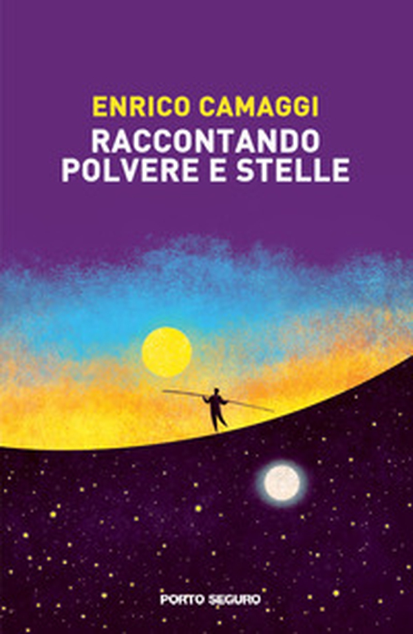 Raccontando polvere e stelle - Librerie.coop Raccontando polvere e stelle - Librerie.coop