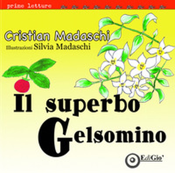 Il superbo gelsomino - Librerie.coop Il superbo gelsomino - Librerie.coop