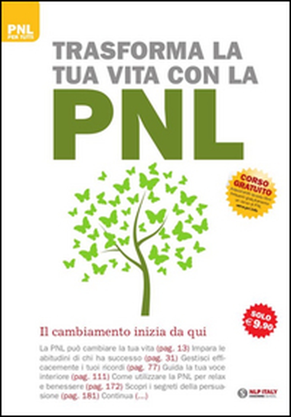 Trasforma la tua vita con la PNL. Il cambiamento inizia da qui - Librerie.coop Trasforma la tua vita con la PNL. Il cambiamento inizia da qui - Librerie.coop