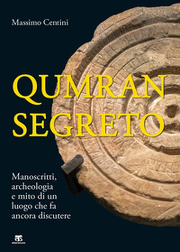 Qumran segreto. Manoscritti, archeologia e mito di un luogo che fa ancora discutere - Librerie.coop Qumran segreto. Manoscritti, archeologia e mito di un luogo che fa ancora discutere - Librerie.coop