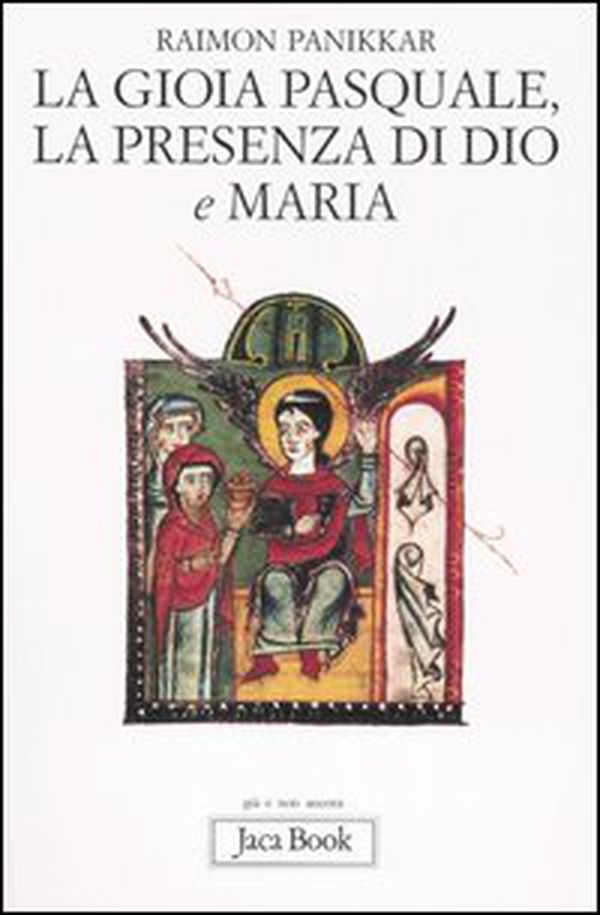 La gioia pasquale, la presenza di Dio e Maria - Librerie.coop La gioia pasquale, la presenza di Dio e Maria - Librerie.coop