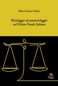 Riciclaggio ed autoriciclaggio nel diritto penale italiano - Librerie.coop