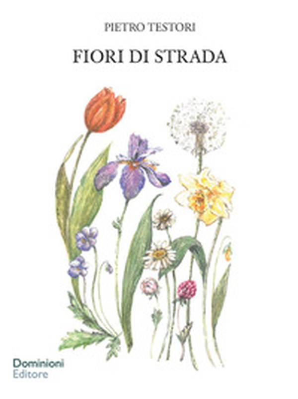 Fiori di strada - Librerie.coop Fiori di strada - Librerie.coop