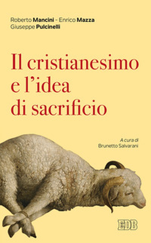 Il cristianesimo e l'idea di sacrificio - Librerie.coop Il cristianesimo e l'idea di sacrificio - Librerie.coop