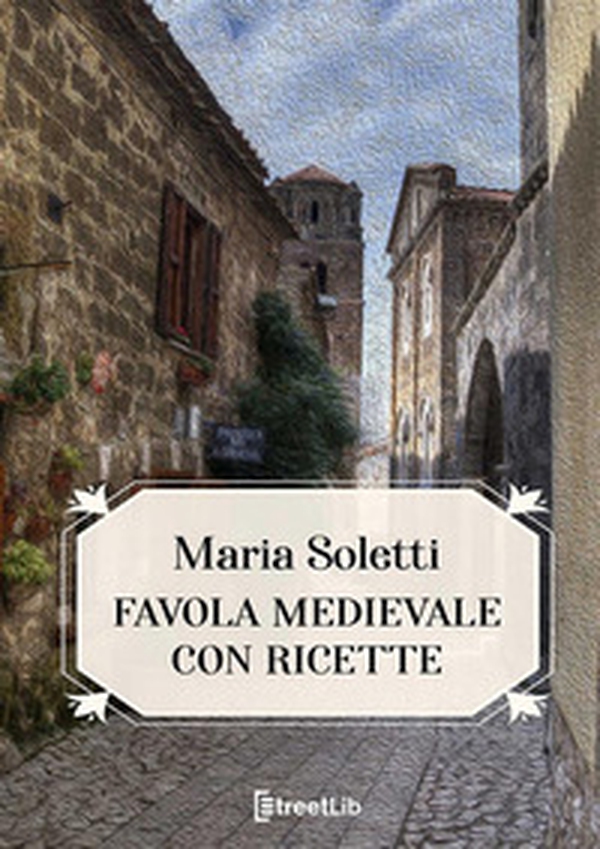 Favola medievale con ricette - Librerie.coop Favola medievale con ricette - Librerie.coop
