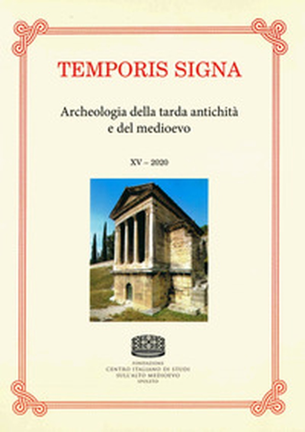 Temporis signa. Archeologia della tarda antichità e del Medioevo - Librerie.coop Temporis signa. Archeologia della tarda antichità e del Medioevo - Librerie.coop