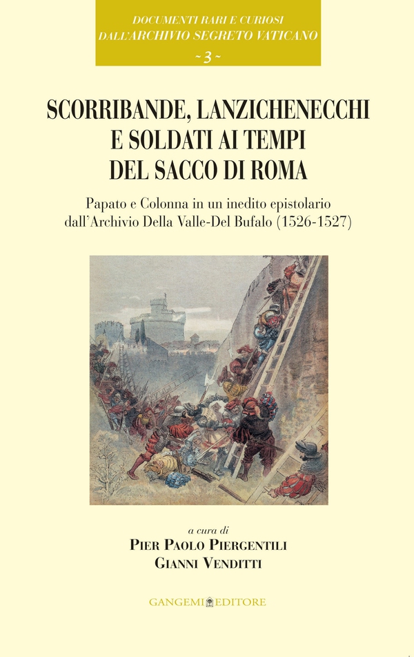 Scorribande, lanzichenecchi e soldati ai tempi del Sacco di Roma - Librerie.coop Scorribande, lanzichenecchi e soldati ai tempi del Sacco di Roma - Librerie.coop