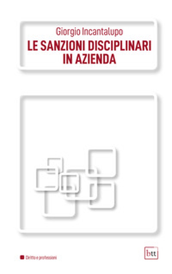Le sanzioni disciplinari in azienda - Librerie.coop Le sanzioni disciplinari in azienda - Librerie.coop