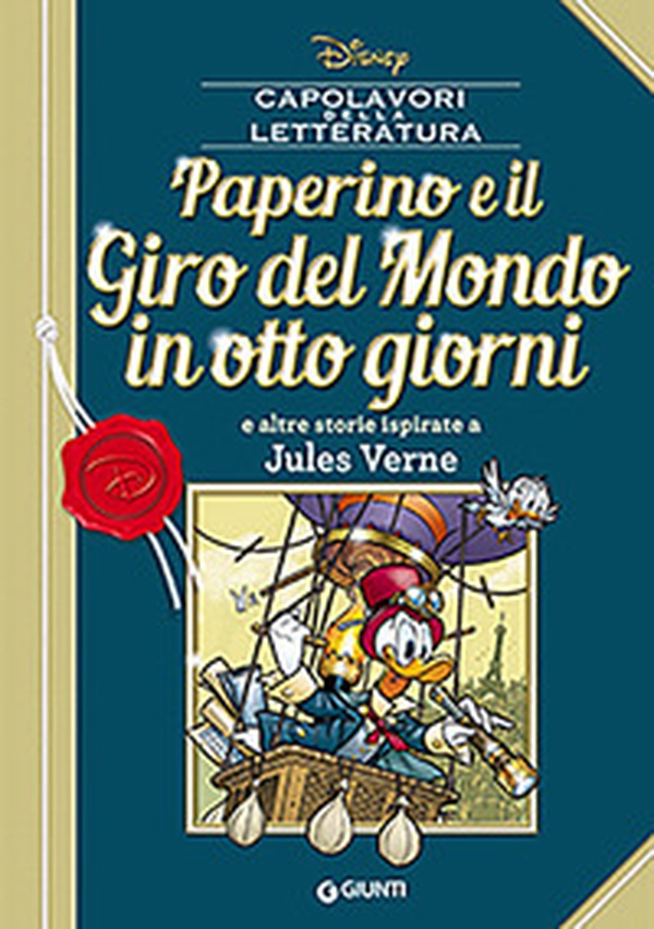 Paperino e il giro del mondo in otto giorni e altre storie ispirate a Jules Verne - Librerie.coop Paperino e il giro del mondo in otto giorni e altre storie ispirate a Jules Verne - Librerie.coop