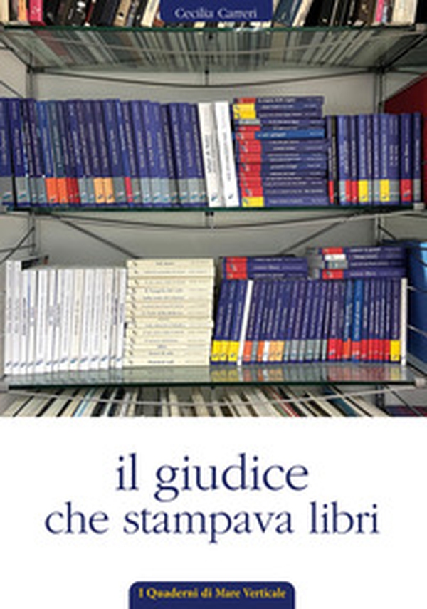 Il giudice che stampava libri - Librerie.coop Il giudice che stampava libri - Librerie.coop