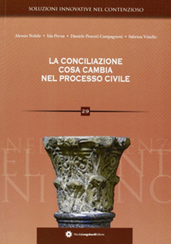 La conciliazione. Cosa cambia nel processo civile - Librerie.coop La conciliazione. Cosa cambia nel processo civile - Librerie.coop