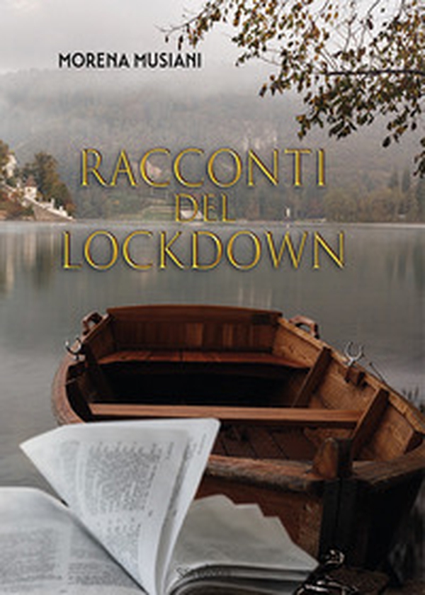 Racconti del lockdown - Librerie.coop Racconti del lockdown - Librerie.coop