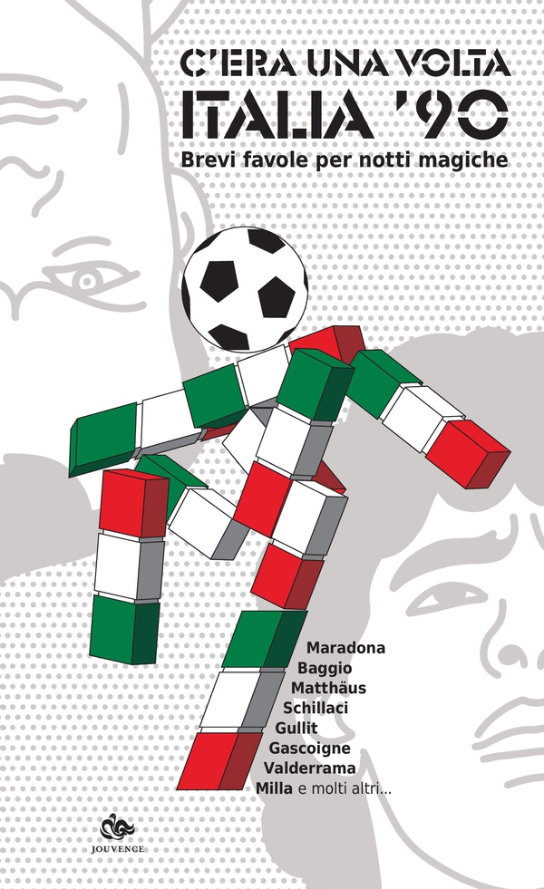 C’era una volta Italia ’90 - Librerie.coop C’era una volta Italia ’90 - Librerie.coop