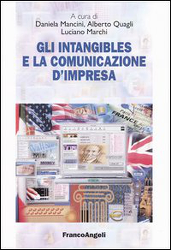 Gli «intangibles» e la comunicazione d'impresa - Librerie.coop Gli «intangibles» e la comunicazione d'impresa - Librerie.coop