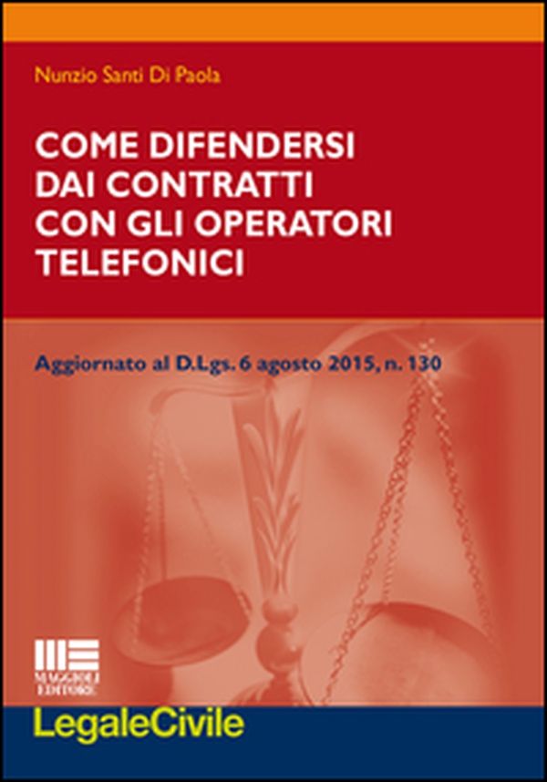Come difendersi dai contratti con gli operatori telefonici - Librerie.coop Come difendersi dai contratti con gli operatori telefonici - Librerie.coop