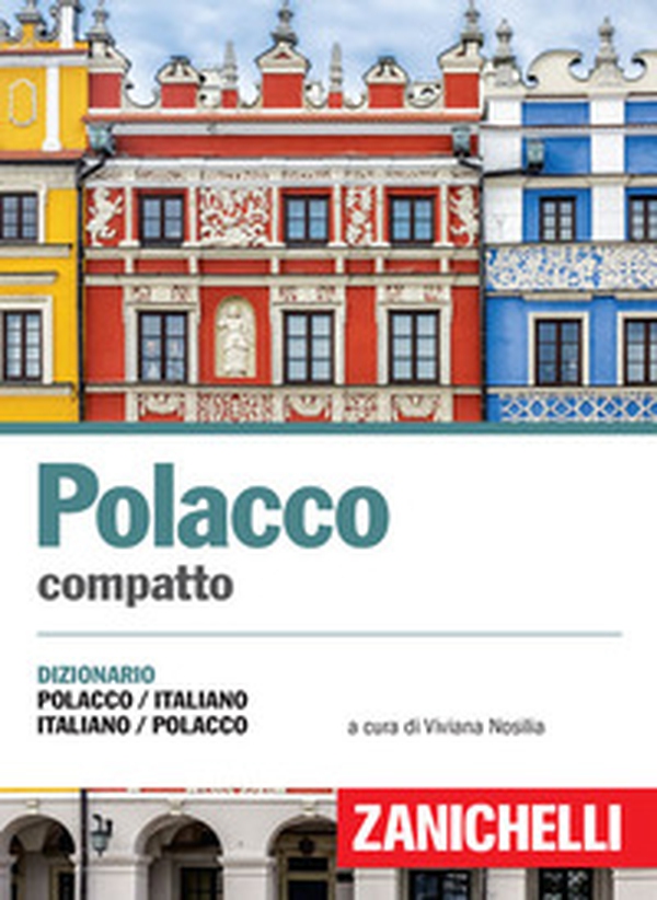 Polacco compatto. Dizionario polacco-italiano, italiano-polacco - Librerie.coop Polacco compatto. Dizionario polacco-italiano, italiano-polacco - Librerie.coop