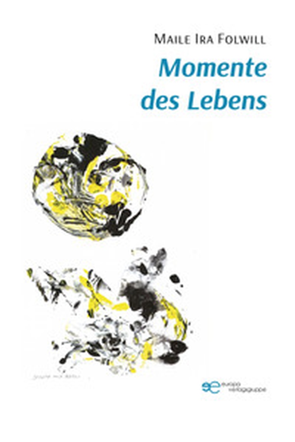 Momente des Lebens - Librerie.coop Momente des Lebens - Librerie.coop