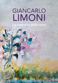 Giancarlo Limoni. La memoria della neve - Librerie.coop