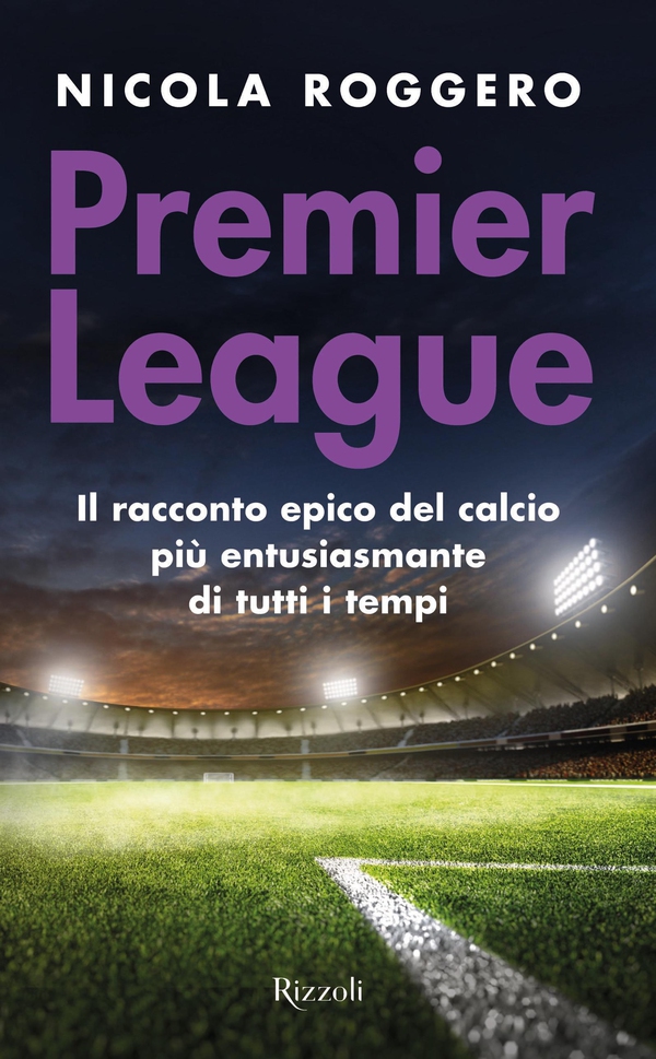 Premier League. La magia del calcio inglese - Librerie.coop Premier League. La magia del calcio inglese - Librerie.coop