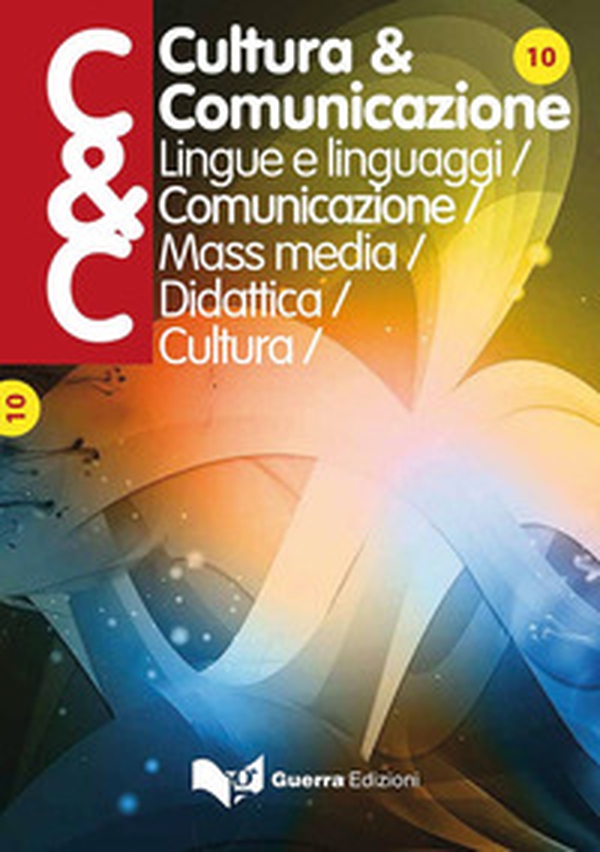 Cultura & comunicazione. Lingue e linguaggi, comunicazione, mass media, didattica, cultura - Vol. 10 - Librerie.coop Cultura & comunicazione. Lingue e linguaggi, comunicazione, mass media, didattica, cultura - Vol. 10 - Librerie.coop