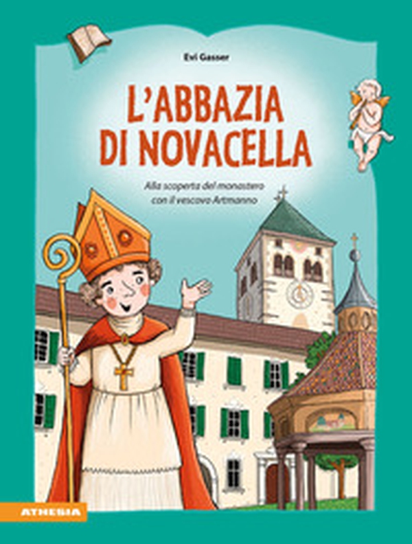 L'abbazia di Novacella. Scoprire il monastero con il Vescovo Artmanno - Librerie.coop L'abbazia di Novacella. Scoprire il monastero con il Vescovo Artmanno - Librerie.coop