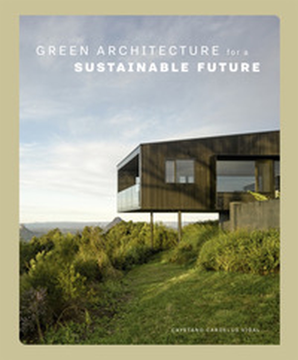 Green architecture for a sustainable future - Librerie.coop Green architecture for a sustainable future - Librerie.coop