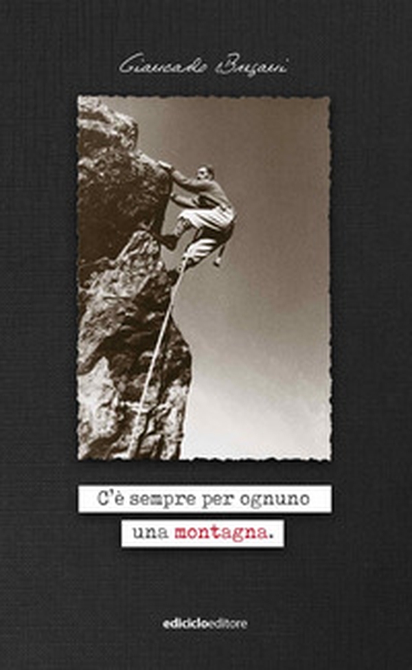 C'è sempre per ognuno una montagna - Librerie.coop C'è sempre per ognuno una montagna - Librerie.coop