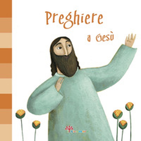 Preghiere a Gesù - Librerie.coop Preghiere a Gesù - Librerie.coop