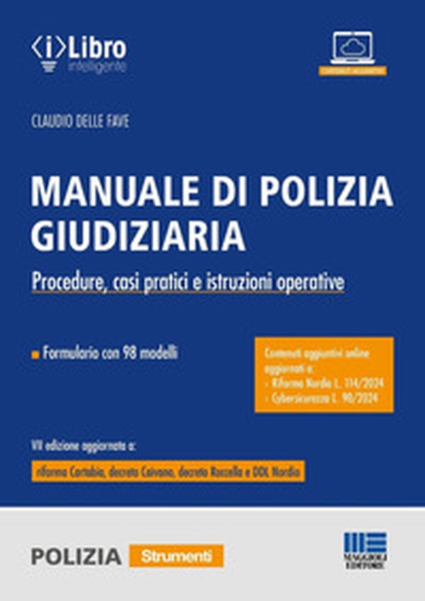 Manuale di polizia giudiziaria. Procedure, casi pratici e istruzioni operative. Aggiornato a Riforma Nordio e Cybersicurezza - Librerie.coop Manuale di polizia giudiziaria. Procedure, casi pratici e istruzioni operative. Aggiornato a Riforma Nordio e Cybersicurezza - Librerie.coop