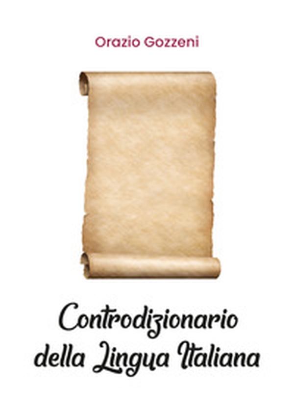 Controdizionario della lingua italiana - Librerie.coop Controdizionario della lingua italiana - Librerie.coop