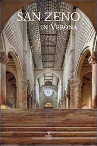 San Zeno in Verona. Ediz. italiana e inglese - Librerie.coop