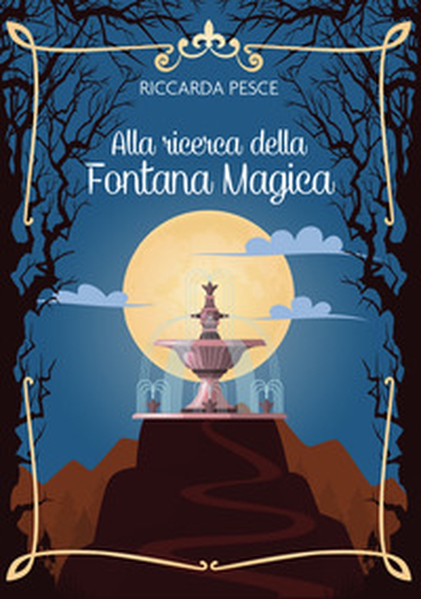 Alla ricerca della Fontana Magica - Librerie.coop Alla ricerca della Fontana Magica - Librerie.coop