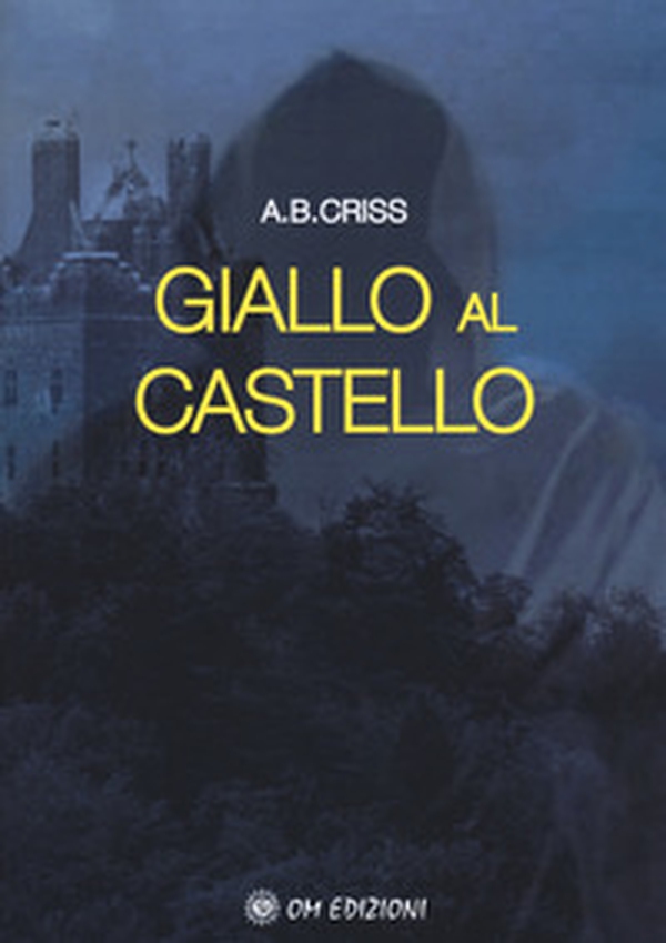 Giallo al castello - Librerie.coop Giallo al castello - Librerie.coop