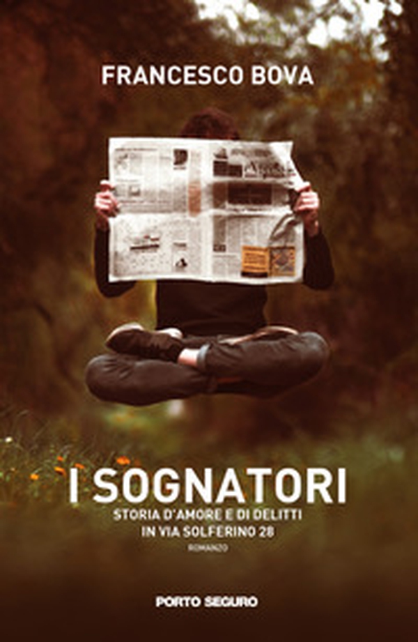 I sognatori, storia d'amore e di delitti in via Solferino 28 - Librerie.coop I sognatori, storia d'amore e di delitti in via Solferino 28 - Librerie.coop