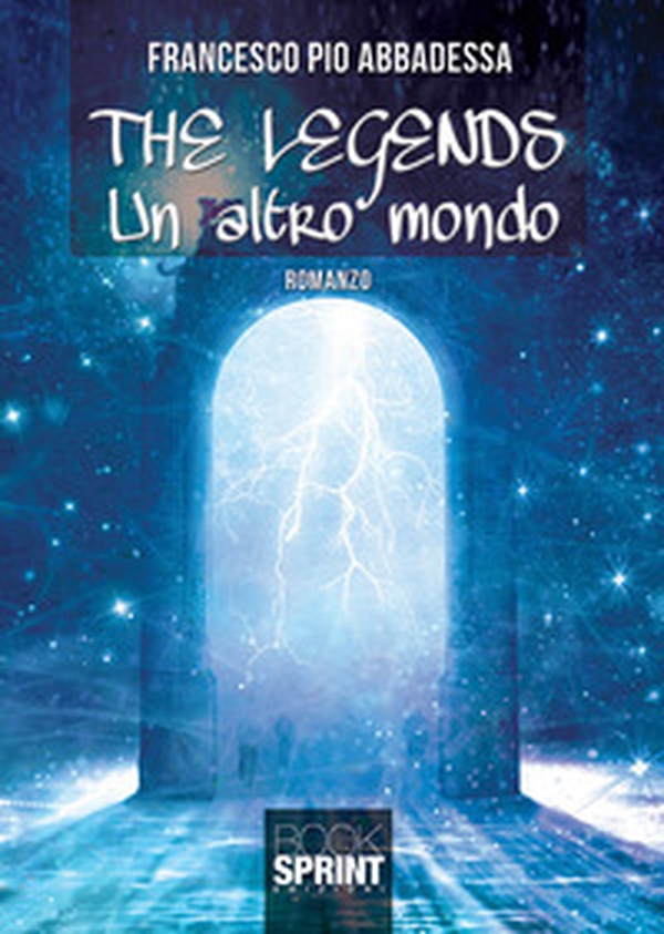 The legends. Un altro mondo - Librerie.coop The legends. Un altro mondo - Librerie.coop