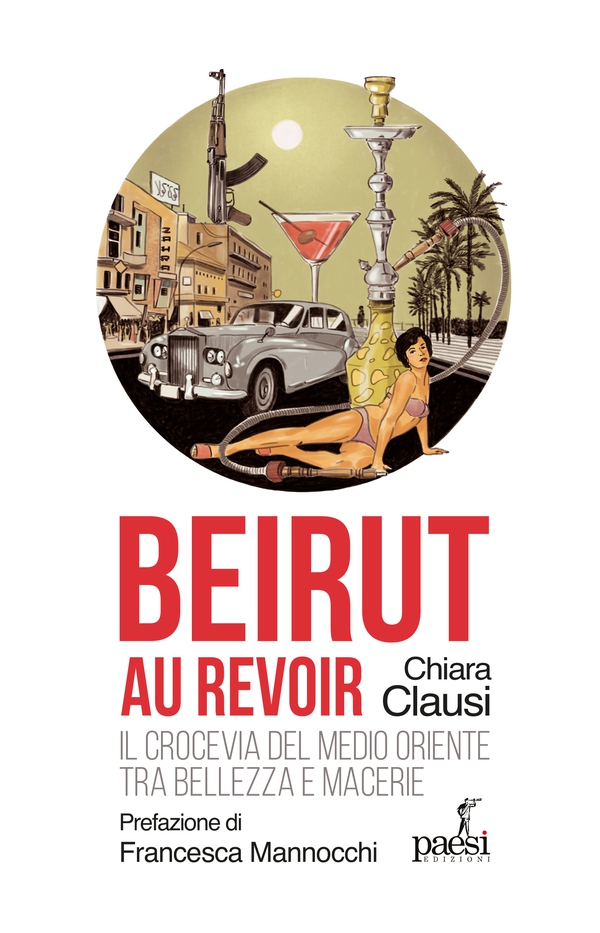 Beirut au revoir - Librerie.coop Beirut au revoir - Librerie.coop