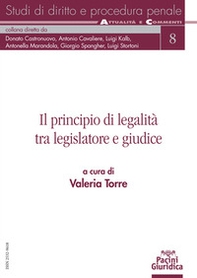 Il principio di legalità tra il legislatore e giudice - Librerie.coop