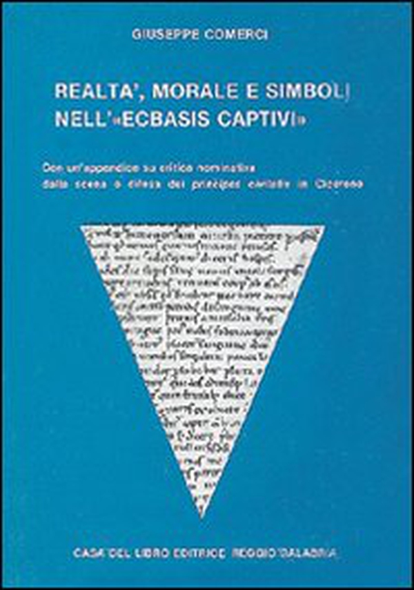 Realtà morale e simboli nell'«Ecbasis captivi» - Librerie.coop Realtà morale e simboli nell'«Ecbasis captivi» - Librerie.coop