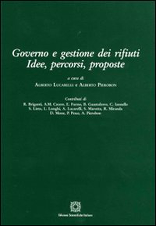 Governo e gestione dei rifiuti. Idee, percorsi, proposte - Librerie.coop Governo e gestione dei rifiuti. Idee, percorsi, proposte - Librerie.coop