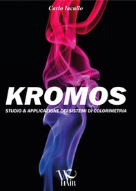 Kromos. Studio & applicazione dei sistemi di colorimetria - Librerie.coop