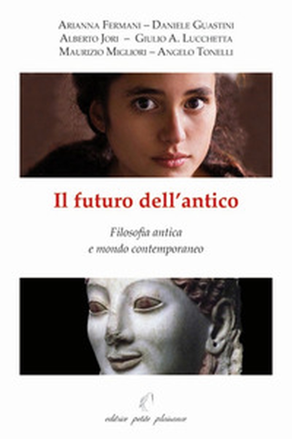 Il futuro dell'antico. Filosofia antica e mondo contemporaneo - Librerie.coop Il futuro dell'antico. Filosofia antica e mondo contemporaneo - Librerie.coop