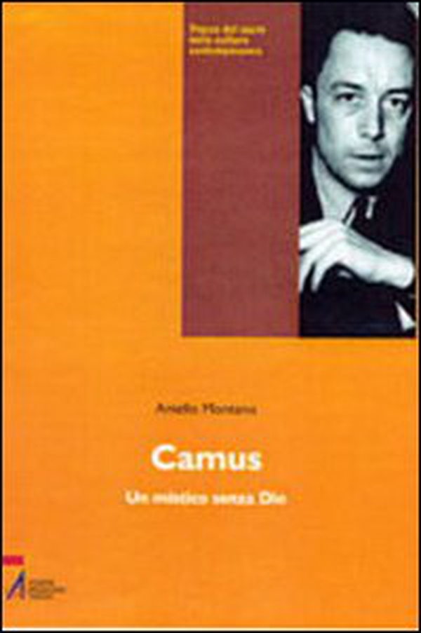 Camus. Un mistico senza Dio - Librerie.coop Camus. Un mistico senza Dio - Librerie.coop