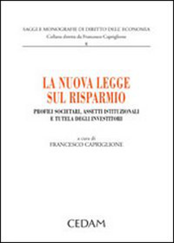 La nuova legge sul risparmio. Profili societari, assetti istituzionali e tutela degli investitori - Librerie.coop La nuova legge sul risparmio. Profili societari, assetti istituzionali e tutela degli investitori - Librerie.coop