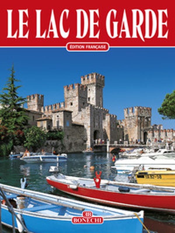 Lago di Garda. Ediz. francese - Librerie.coop Lago di Garda. Ediz. francese - Librerie.coop